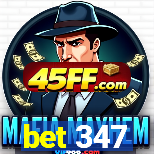 bet 347